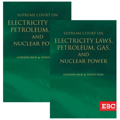 EBC's Supreme Court on Electricity Laws, Petroleum Gas, and Nuclear Power by Surendra Malik, Sudeep Malik [2 HB Volumes]
